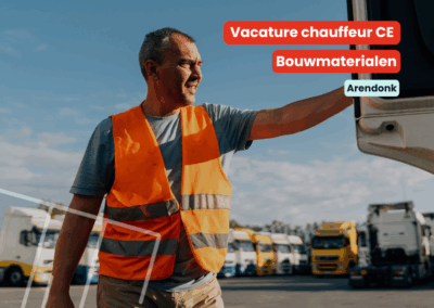 Chauffeur CE | Vervoer Bouwmaterialen | Arendonk